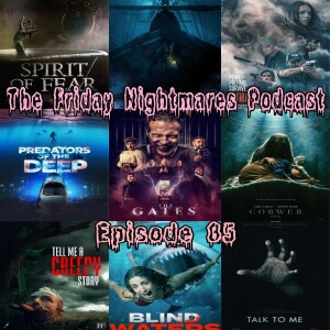 The Friday Nightmares Podcast: Episode 85