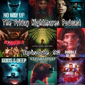 The Friday Nightmares Podcast: Episode 92