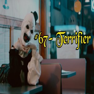 #67- Terrifier (2018)