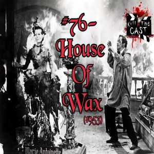 #76- House of Wax (1953)