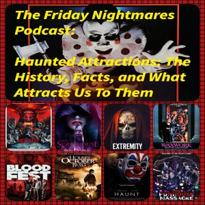 KTC Presents The Friday Nightmares Podcast: Haunted Attractions
