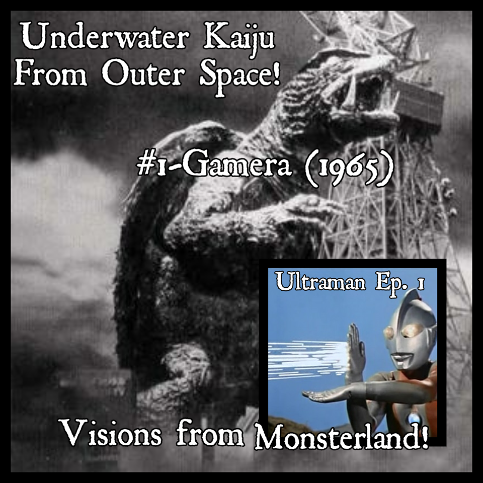 Underwater Kaiju From Outer Space #1- Gamera (1965)