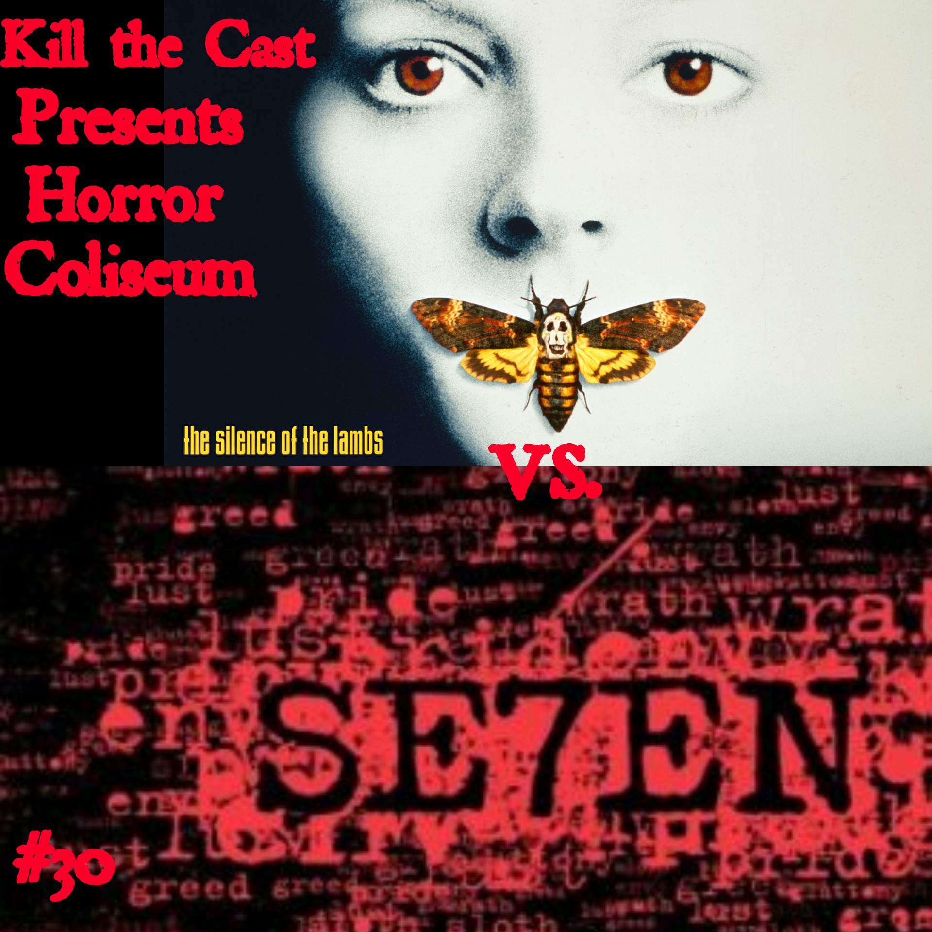 #30- Horror Coliseum: Silence of the Lambs VS Se7en
