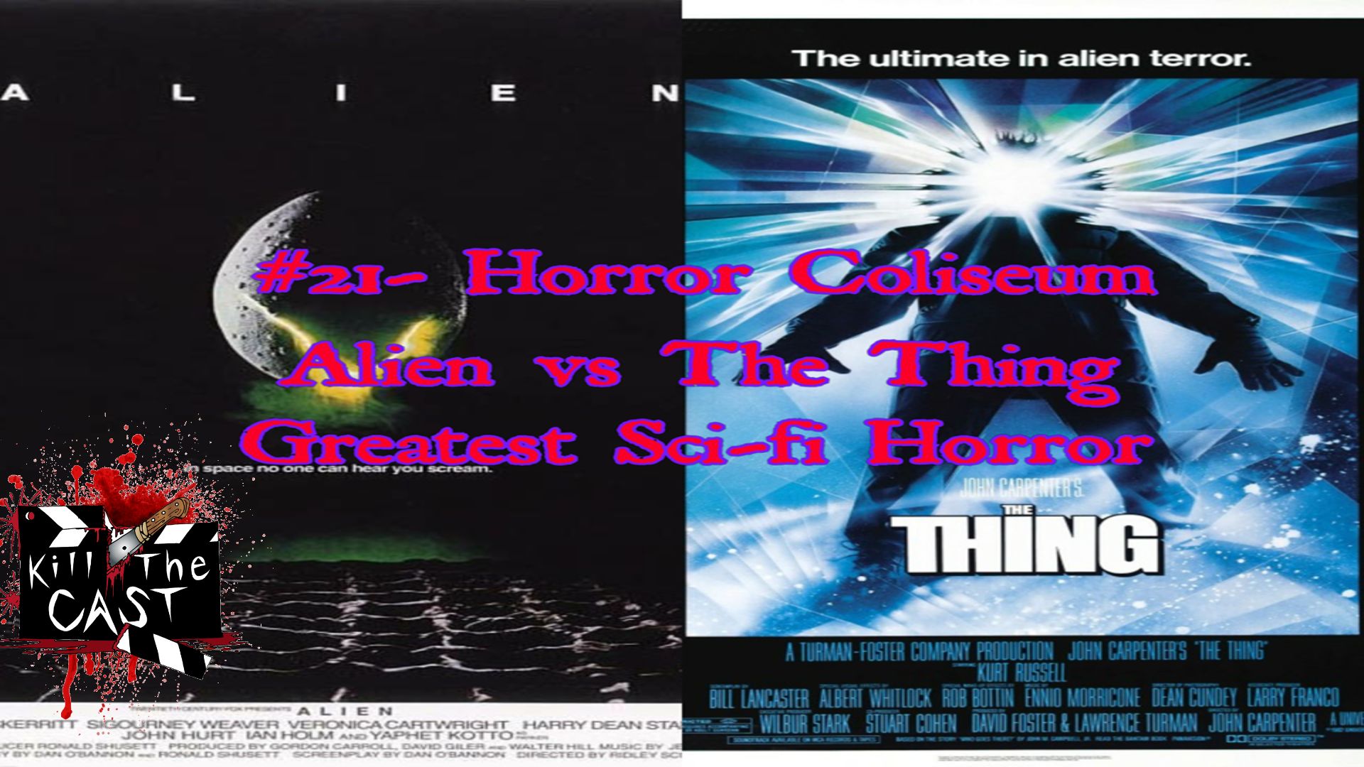 #21- Horror Coliseum: Alien VS The Thing