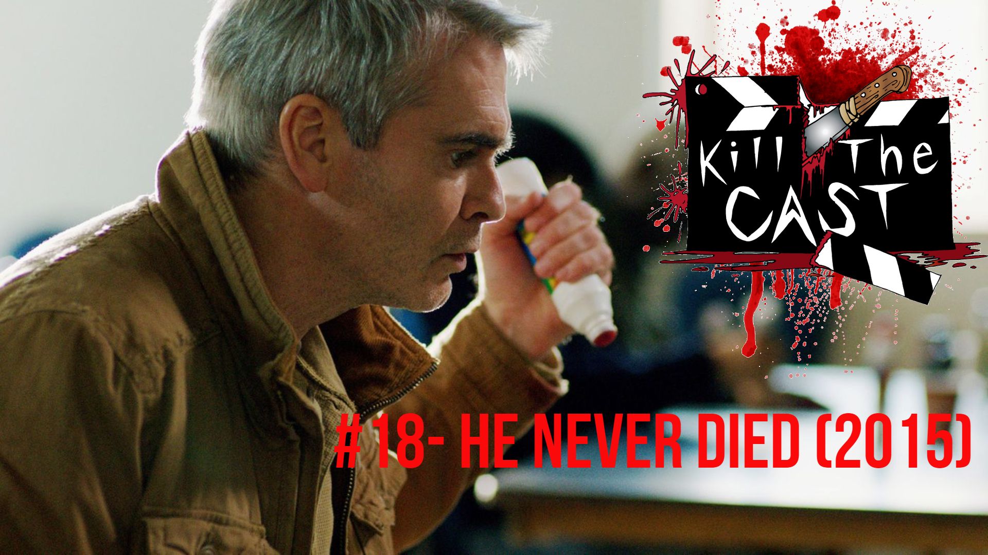 #18- He Never Died (2015)