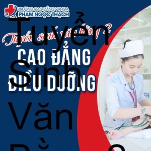 Tuyển Sinh Văn Bằng 2 Cao Đẳng Điều Dưỡng TPHCM