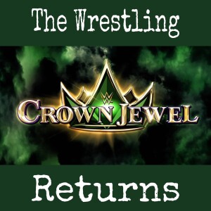 The Wrestling Returns: WWE Crown Jewel 2024