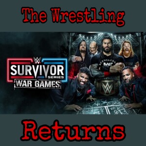The Wrestling Returns: WWE Survivor Series WAR GAMES (2022)