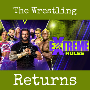 The Wrestling Returns: WWE Extreme Rules (2021)