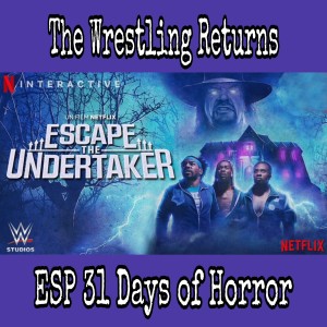 The Wrestling Returns/ESP 31 DOH/Sports - WWE Escape From The Undertaker (2021)