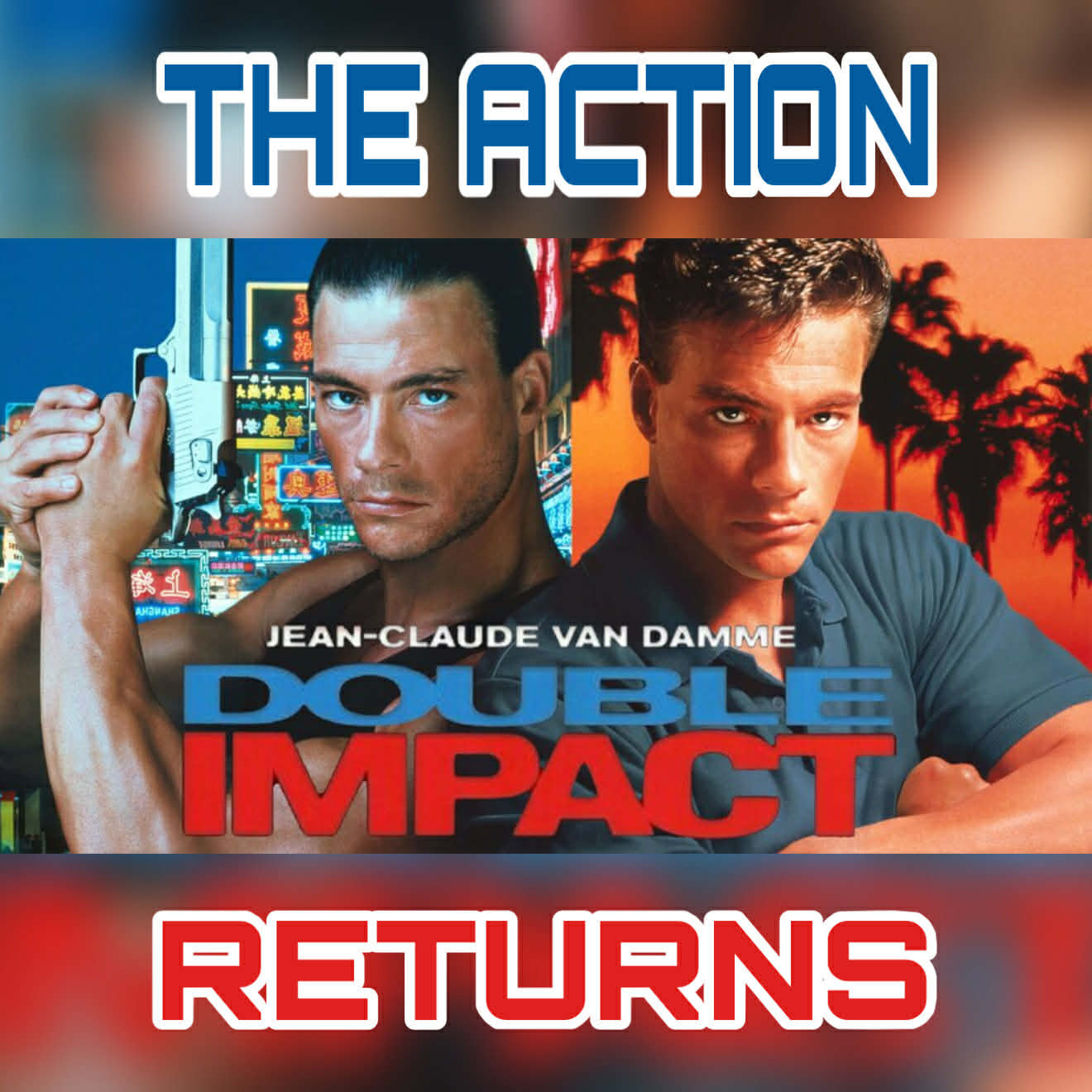 The Action Returns - Ep. #72: Double Impact (1991) episode artwork