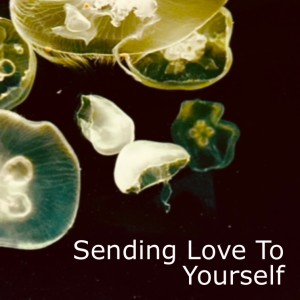 Sending Love To Yourself