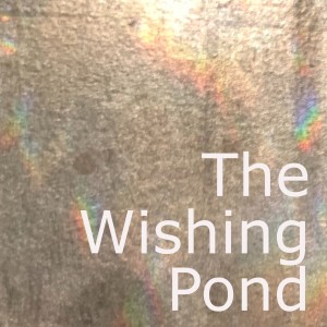 The Wishing Pond