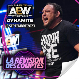 RDC AEW Dynamite | 13 sept. 2023 | Le sacre de Joe...