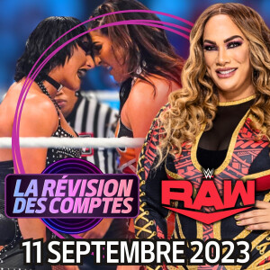 RDC WWE RAW | 11 sept. 2023 | Raquel prend son trou...