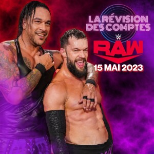 RDC WWE RAW 15 Mai 2023 | Ô Môman!