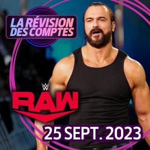 Drew va-t-il sombrer? Révision WWE RAW 25 sept. 2023