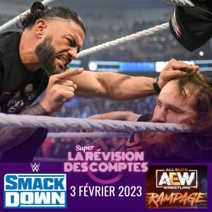 Sami Who? Super Révision #Smackdown #AEWRampage | 3 février 2023