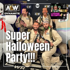 La Révision AEW Dynamite 27/10/2021 - Super Halloween Party!!!