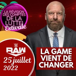 Papa où t’es? | La Révision Estivale | WWE RAW | 25 juillet 2022