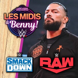 Midi WWE | 6 juin 2023 | Roman Reigns en or 1000 carats...