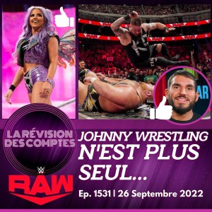 La Révision de WWE RAW | ep. 1531 | 26 sept 2022 | Candace imite Johnny!