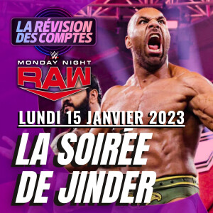 La Soirée de Jinder! Révision #WWERaw 15 janvier 2024