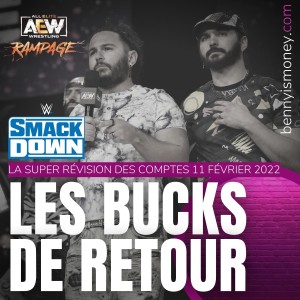 Super Révision WWE Smackdown & AEW Rampage 11 février 2022