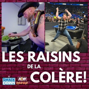 La Super Révision WWE Smackdown / AEW Rampage | 25 mars 2022 | La colère de Brock!