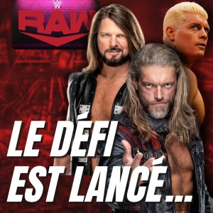 EDGE veut WrestleMania! La Révision WWE RAW 1500e - 21 février 2022
