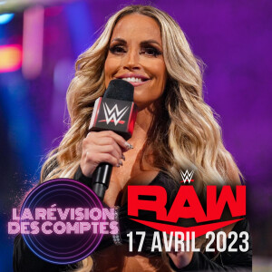 RDC WWE RAW 17 avril 2023 | On AVALE des COULEUVRES... 😠