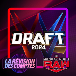 WWE Draft - Jour #2  - Révision #WWERaw 29 avril 2024