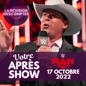 La Révision WWE RAW #1534 | 17 oct. 2022 | Le retour du Baron...