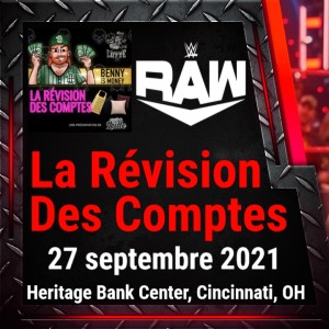 La Révision de WWE RAW - 27 septembre 2021 - Tout le roster en vitrine!