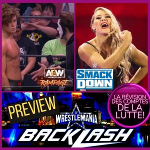 Super Révision AEW Rampage / WWE Smackdown | 6 mai 2022 | Avant Backlash...