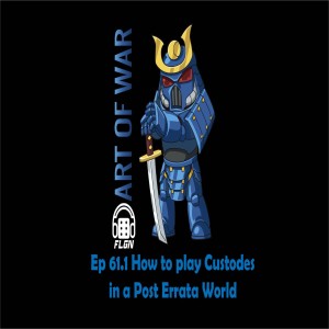 AOW - Ep 61.1 How to Wreck Space Marines (and everyone else) with Custodes