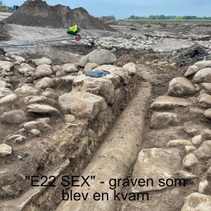 21. ”E22 SEX” - graven som blev en kvarn