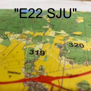 22. ”E22 SJU” - nu är det över - i fält