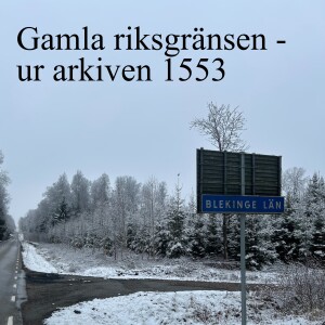 141. Gamla riksgränsen - ur arkiven 1553