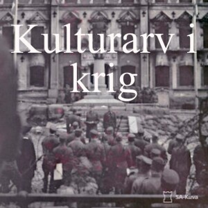 53. Kulturarv i krig