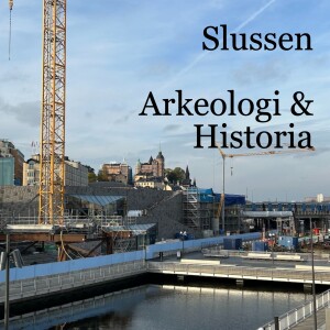 122. Slussen - Arkeologi och Historia