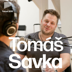 #45 Tomáš Savka: Divadlo je pomíjivé zaměstnání. Pojďme si ho užit tady a teď!