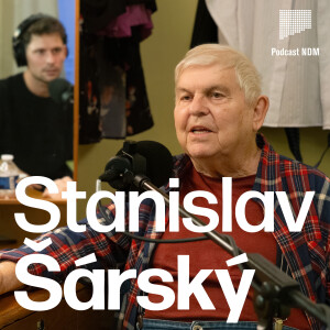 #46 Stanislav Šárský: Když se hraje, tak to musí hřmět a zároveň se chvět.