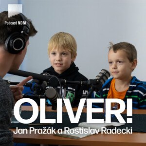 #48 Jan Pražák a Rostislav Radecki: Muzikál OLIVER! je strašná makačka!