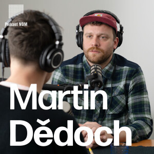 #52 Martin Dědoch: Nikdy jsem si nemyslel, že mě bude bavit vztahová komedie, ale Pravda je opravdu dobře napsaná a nabízí spoustu hereckých možností.