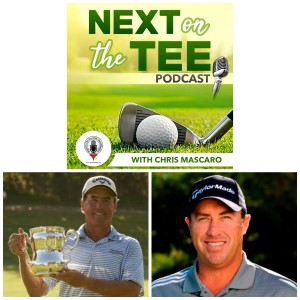 2011 US Senior Open Champion Olin Browne and Champions Tour Pro & Top Instructor Dave Stockton Jr. Join Me on this Edition of Next on the Tee Golf Podcast