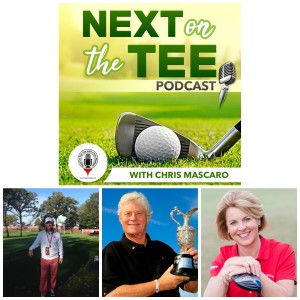 Perry French, Mark Wiebe, and Debbie O’Connell Join Me on Next on the Tee Golf Podcast