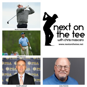 Talking Masters Past & Present Plus Growing The Game with Mark Calcavecchia, Olin Browne, Geoff Lofstead, & John Patrick...