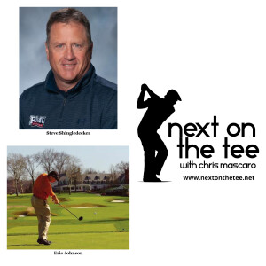 Season 11 Episode 30 Part 2: Robert Morris University Men's Golf Head Coach Steve Shingledecker Plus Former Oakmont and Nemacolin Director of Instruction Eric Johnson Join Me...