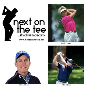 Golf: Dottie Pepper, Nick O’Hern, & Michael Breed Join Me...